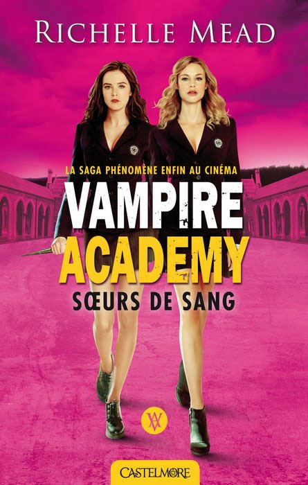 Couverture du livre: Vampire Academy - Tome 1 : Soeurs de sang