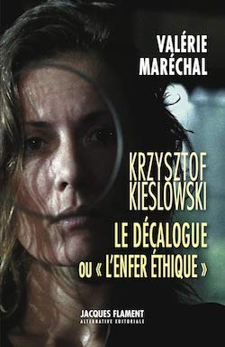 Book cover: Krzysztof Kieslowski, Le Décalogue - ou l'enfer éthique