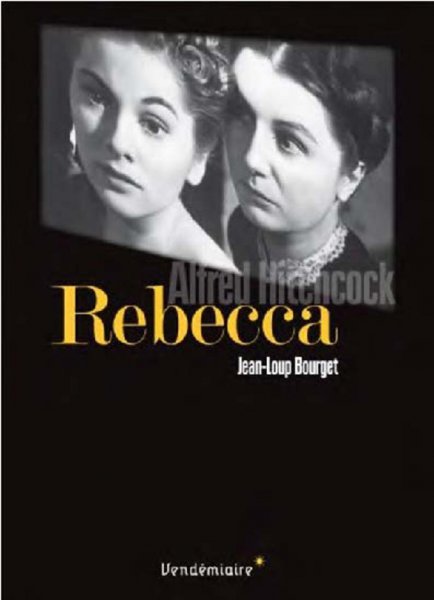 Couverture du livre: Rebecca - Alfred Hitchcock
