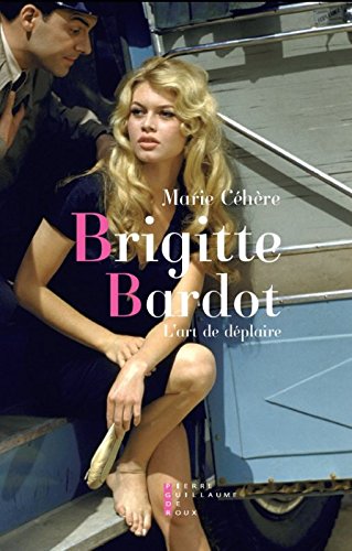 Book cover: Brigitte Bardot - L'art de déplaire