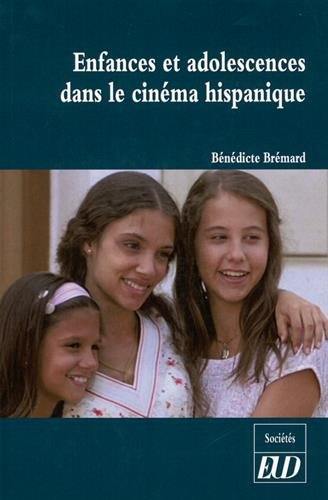 Book cover: Enfances et adolescences dans le cinéma hispanique