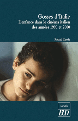 Couverture du livre : Gosses d'Italie - L'enfance dans le cinéma italien des années 1990 et 2000