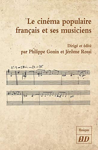 Couverture du livre: Le Cinéma populaire français et ses musiciens