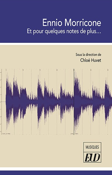 Couverture du livre : Ennio Morricone - Et pour quelques notes de plus…