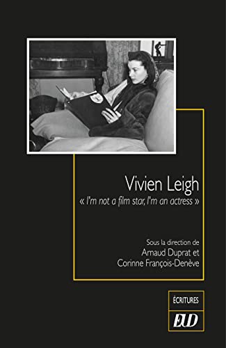 Couverture du livre : Vivien Leigh - I'm not a film star, I'm an actress