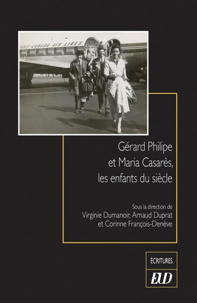 Book cover: Gérard Philipe et Maria Casarès, les enfants du siècle