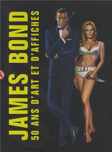 Couverture du livre: James Bond - 50 ans d'art et d'affiches