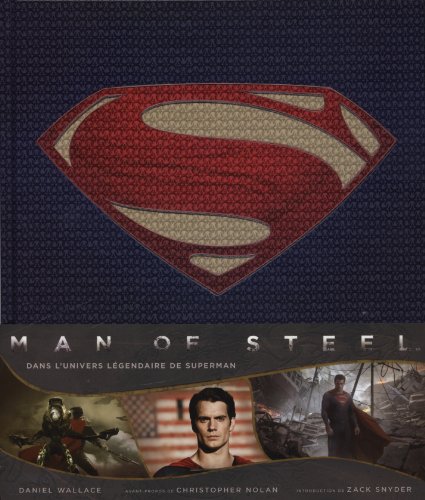 Couverture du livre: Man of Steel - Dans l'univers légendaire de Superman