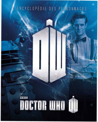 Couverture du livre: Doctor who - L'encyclopédie des personnages
