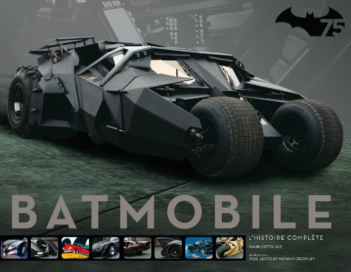 Couverture du livre: Batmobile - L'histoire complète