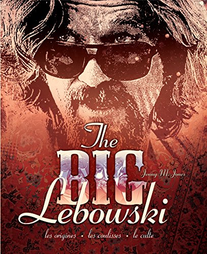 Book cover: The Big Lebowski - Les origines, les coulisses, le culte