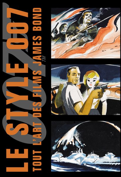 Book cover: Le Style 007 - Tout l'art des films James Bond