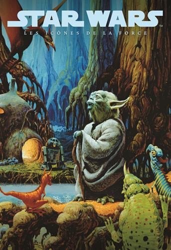 Book cover: Star Wars - Les icônes de la force