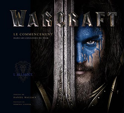 Book cover: Warcraft - Le commencement - Tout l'art du film