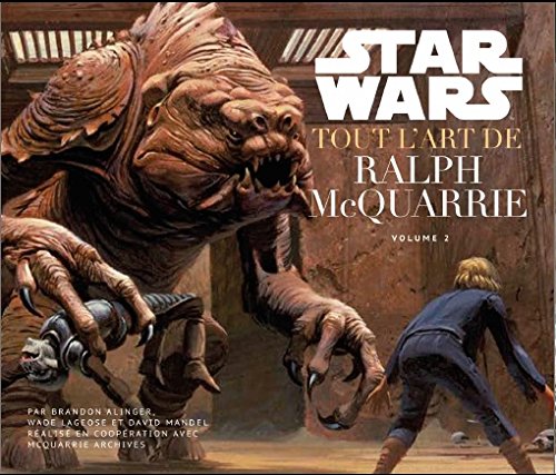 Couverture du livre : Star Wars - Tout l'art de Ralph McQuarrie - volume 2