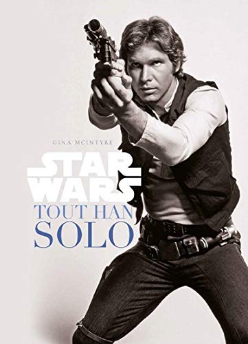 Couverture du livre: Star Wars - Tout Han Solo
