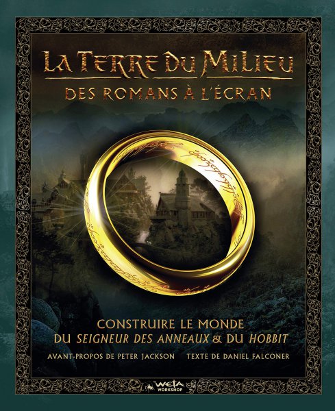 Couverture du livre: La Terre du Milieu, des romans à l'écran - Construire le monde du Seigneur des Anneaux et du Hobbit