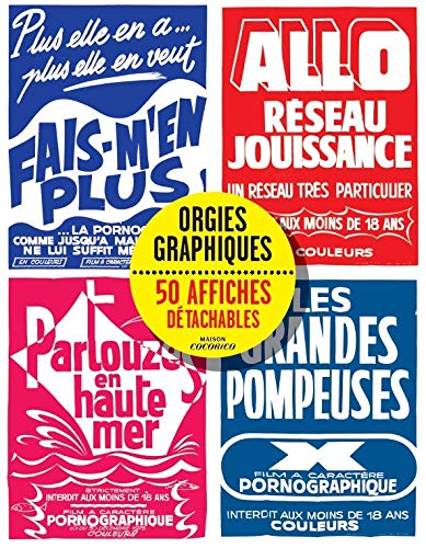Book cover: Orgies graphiques - 50 affiches originales détachables