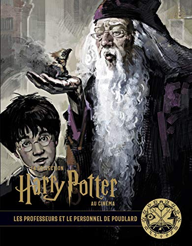 Couverture du livre : La Collection Harry Potter au cinéma, vol. 11 - Les professeurs et le personnel de Poudlard