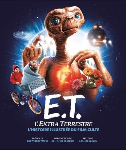 Book cover: E.T. L'Extra-terrestre - l'histoire illustrée du film culte