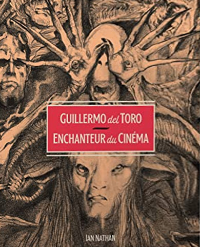 Couverture du livre : Guillermo del Toro - enchanteur du cinéma