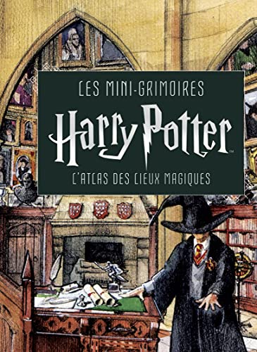 Couverture du livre: Les mini-grimoires Harry Potter T3 - L'atlas des lieux magiques