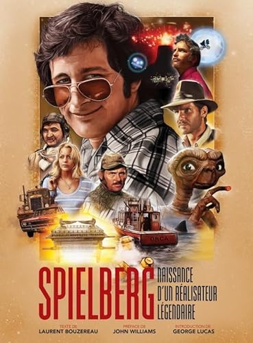 Couverture du livre: Spielberg - Naissance d'un réalisateur légendaire