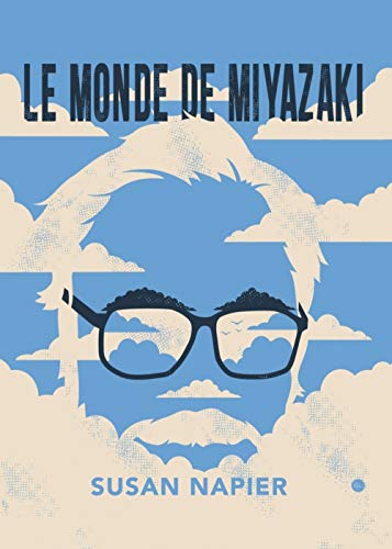 Book cover: Le Monde de Miyazaki