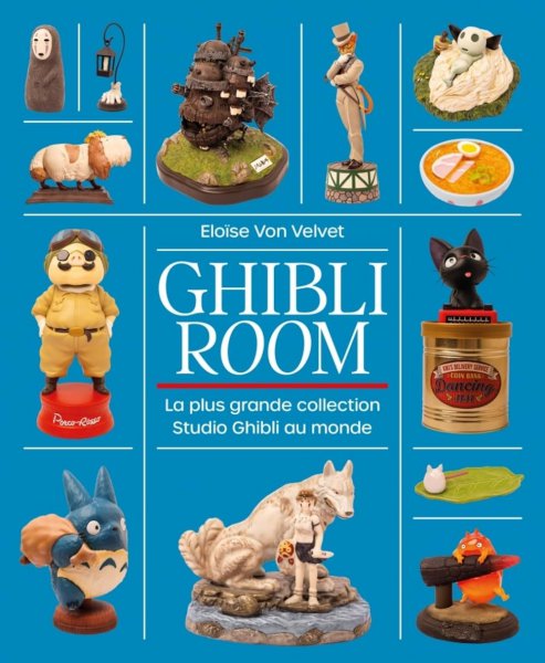 Book cover: Ghibli Room - La plus grande collection Studio Ghibli au monde