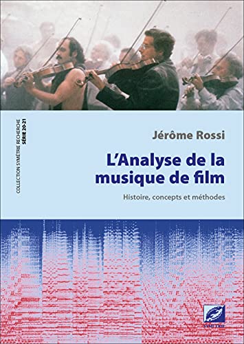 Couverture du livre: L'Analyse de la musique de film - Histoire, concepts et méthodes