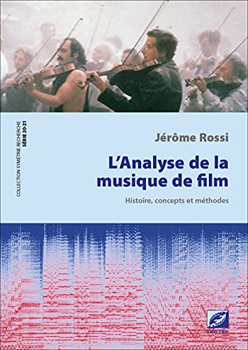 Book cover: L'Analyse de la musique de film - Histoire, concepts et méthodes