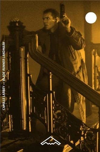 Couverture du livre: Blade Runner Landmark - Le Bradbury Building au cinéma