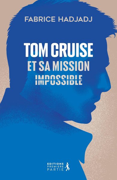Book cover: Tom Cruise et sa mission impossible