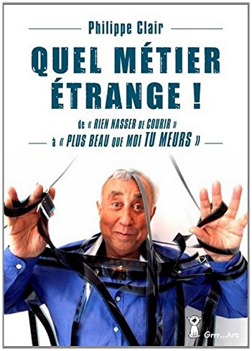 Couverture du livre : Quel métier étrange !