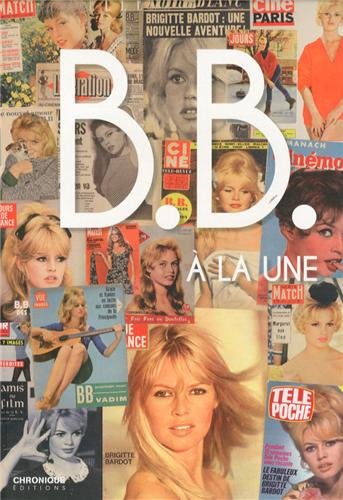 Couverture du livre : BB à la une