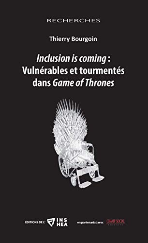 Couverture du livre: Inclusion is coming - Vulnérables et tourmentés dans Game of Thrones
