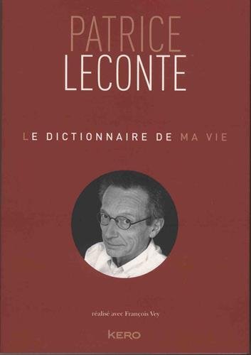 Couverture du livre : Le Dictionnaire de ma vie