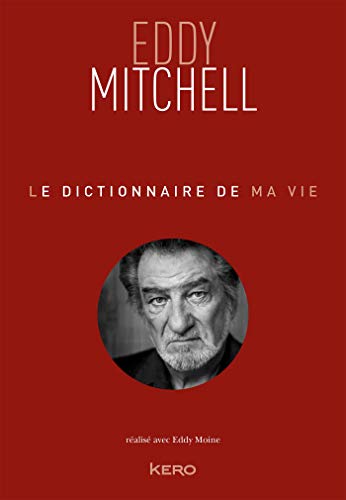 Couverture du livre : Le Dictionnaire de ma vie