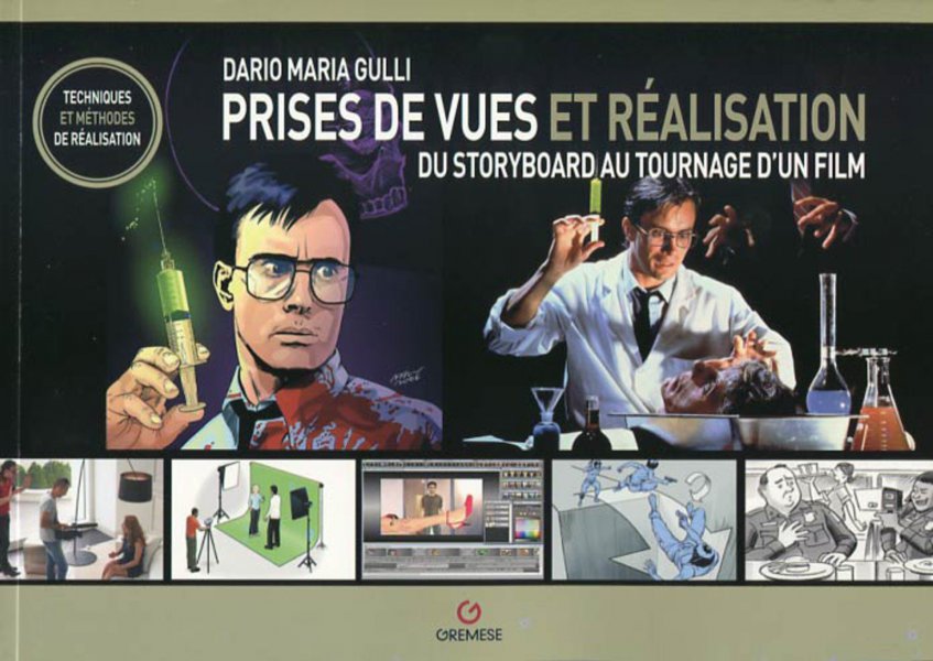 Couverture du livre : Prises de vues et réalisation - Du storyboard au tournage d'un film
