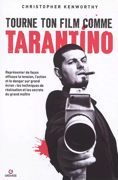 Couverture du livre: Tourne ton film comme Tarantino