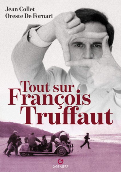 Couverture du livre: Tout sur François Truffaut