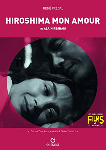 Couverture du livre : Hiroshima mon amour - de Alain Resnais