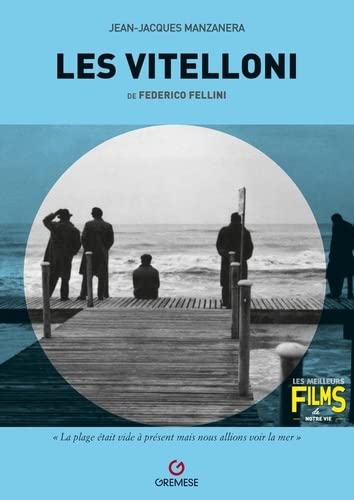 Couverture du livre: Les Vitelloni - de Federico Fellini