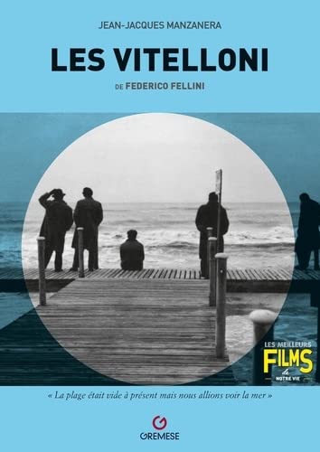 Couverture du livre : Les Vitelloni - de Federico Fellini