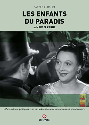 Book cover: Les Enfants du paradis - de Marcel Carné