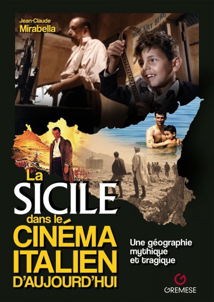 Couverture du livre: La Sicile dans le cinéma italien d'aujourd'hui - Une géographique mythique et tragique