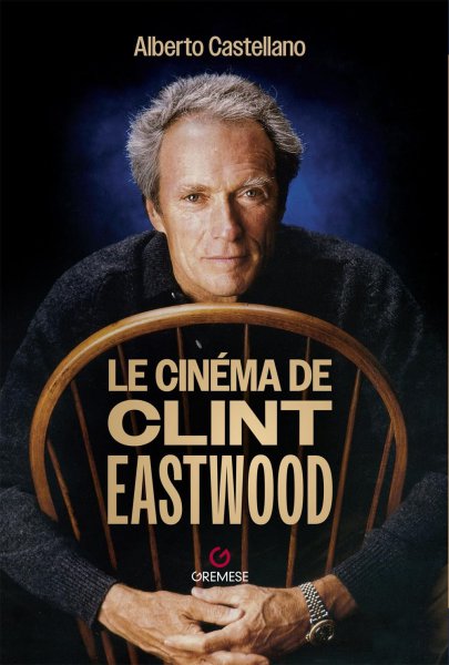 Book cover: Le Cinéma de Clint Eastwood