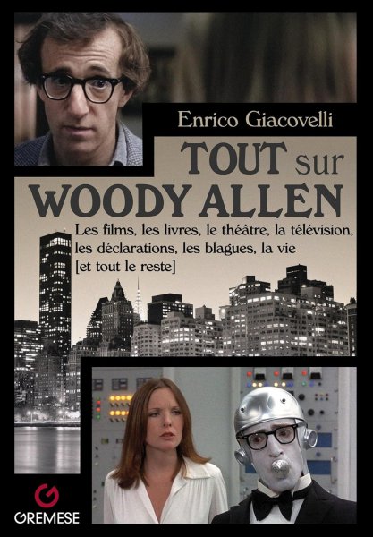 Book cover: Tout sur Woody Allen - Essais de critique de cinéma