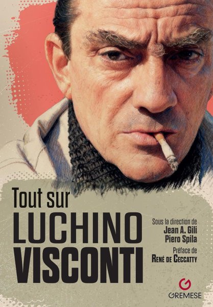 Couverture du livre : Tout sur Luchino Visconti
