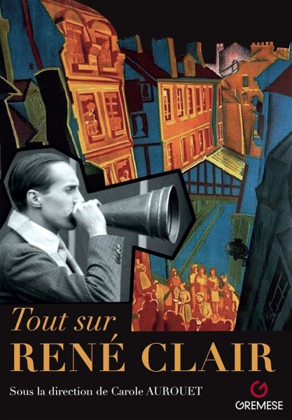 Book cover: Tout sur René Clair